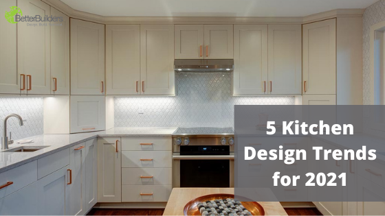 5 Kitchen Design Trends for 2021