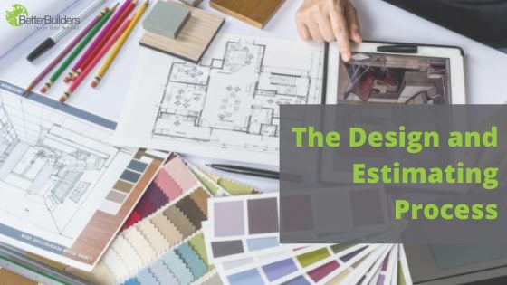 Better Builder's Design and Estimating Process