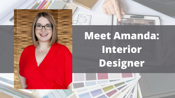 Meet Amanda: Interior Designer