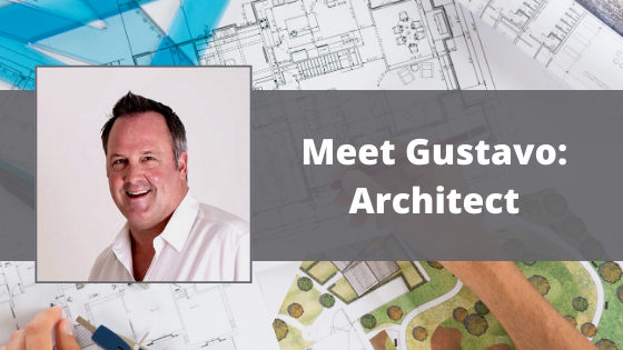 Meet Gustavo: Architect