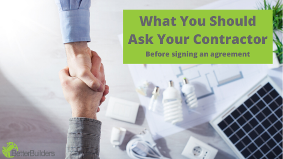 What You Should Ask Your Contractor