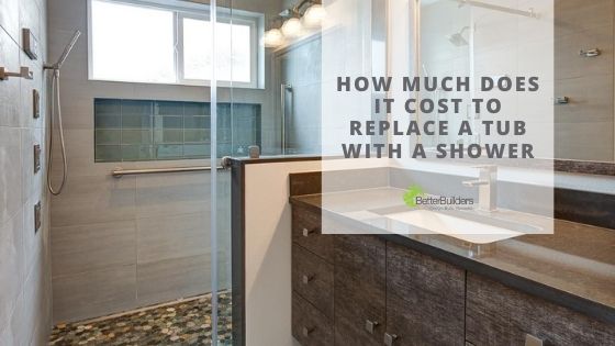 How Much Does it Cost to Replace a Tub with a Shower | Custom Bathroom Remodeling