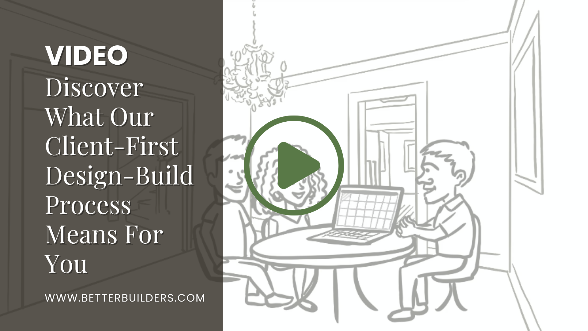 Discover The Better Builder's Design-Build Process & What it Means For You